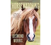 Desmond Morris Horsewatching (Tascabile)