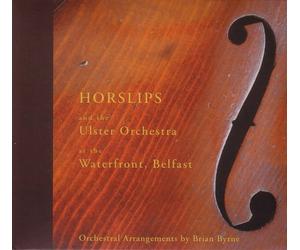 Horslips and The Ulster Orchestra At the Waterfront, Belfast (CD) Album