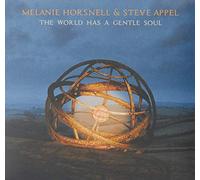 Horsnell, Melanie/ Appel, Steve - World Has A Gentle Soul