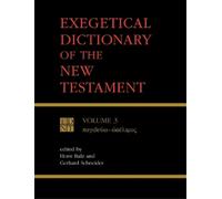 Horst Balz Exegetical Dictionary of the New Testament (Tascabile)