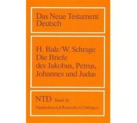 Horst Balz Wolfgang Sc Die Briefe Des Jakobus, Petrus, Johannes Und (Tascabile)