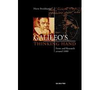 Horst Bredekamp Galileo’s Thinking Hand (Copertina rigida)