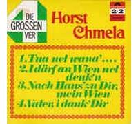HORST CHMELA - Die großen 4 von Horst Chmela(Tua net wana..../I därf an Wien net denken/Nach haus zu dir, mein Wien/Vater, i dank dir)(2xVinyl Single)(1970)(Polydor 2607022)