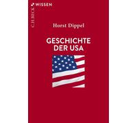 Horst Dippel Geschichte der USA (Beck'sche Reihe) (Tascabile)
