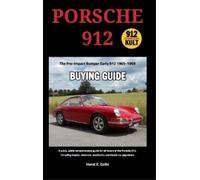 Horst E Goltz Horst E. Goltz Porsche 912 Buying Guide (Copertina rigida)
