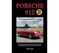 Horst E. Goltz Horst E Goltz Porsche 912 Buying Guide (Tascabile)