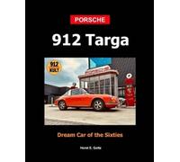 Horst E Goltz Porsche 912 Targa Softcover (Tascabile)