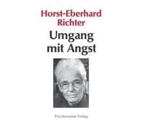 Horst-Eberhard Richter Umgang mit Angst (Tascabile)