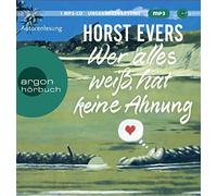 Horst Evers Wer alles weiß, hat keine Ahnung (CD)