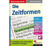 Horst Hartmann Die Zeitformen / Sekundarstufe: Grundlagen der (Copertina rigida)