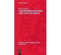Horst Holzer Theorieprogramme Und Kapitalismus (Copertina rigida)