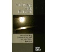 Horst Hutter Shaping the Future (Tascabile)