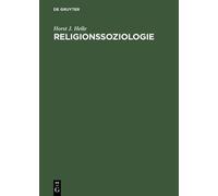 Horst J Helle Religionssoziologie (Copertina rigida)