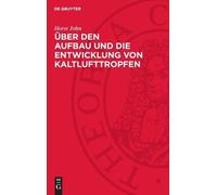 Horst John Über Den Aufbau Und Die Entwicklung Von Kaltlufttr (Copertina rigida)