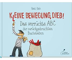 Horst Klein K(l)eine Bewegung, Dieb: Das verrückte ABC der z (Copertina rigida)