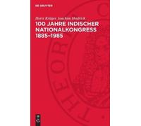 Horst Krüger Joachim H 100 Jahre Indischer Nationalkongreß 18 (Copertina rigida)