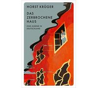 Horst Krüger Mar Das zerbrochene Haus: Eine Jugend in Deutschland (K (Tascabile)