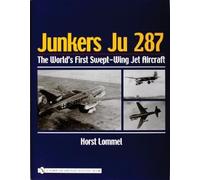 Horst Lommel Junkers Ju 287 (Copertina rigida)