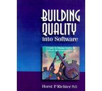 Horst P. Richter Building Quality into Software (Tascabile)