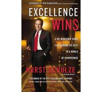 Horst Schulze Excellence Wins (Copertina rigida)
