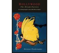 Hortense Powdermaker Hollywood, the Dream Factory (Tascabile)
