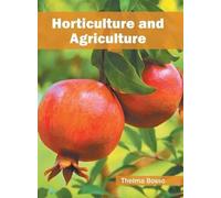 Horticulture and Agriculture (Copertina rigida)