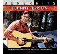 Horton, Johnny - Super Hits