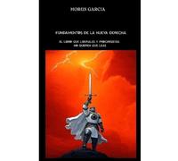 Horus Cesar Garcia Sanchez Horus Garc Fundamentos de la Nueva Derec (Tascabile)