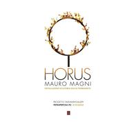 Horus. Ediz. illustrata - Magni Mauro