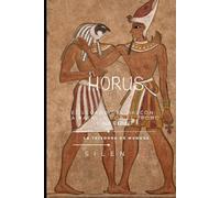 HORUS: El Legado del Halcón