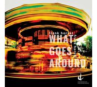 Horvat/ Johnston - What Goes Around