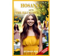 HOSANNA: and the Illuminous Gate