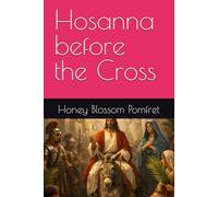 Hosanna before the Cross