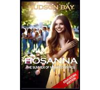 HOSANNA: The Summer of New Beginnings