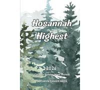 Hosannah in the Highest: 2026 Catholic Sunday Mass Journal | Evergreen