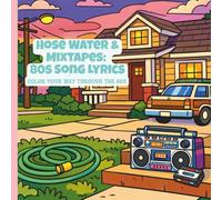 Hose Water and Mixtapes: 80s Song Lyrics: Color Your Way Through the 80s