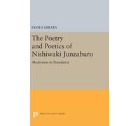 Hosea Hirata The Poetry and Poetics of Nishiwaki Junzaburo (Copertina rigida)