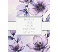Hosea, Joel, Amos, Obadiah - Copy the Bible Verse by Verse: Write the Word on Your Heart