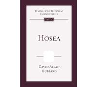 Hosea: Tyndale Old Testament Commentary: An Introduction and Commentary: No. 24