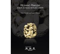 Hoshino Hakusai Asakusa Netsuke Catalog Paris Convention Book 28 opere bilingue
