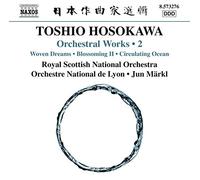 Hosokawa Toshio - Opere Orchestrali (Integrale), Vol.2