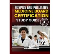 HOSPICE AND PALLIATIVE MEDICINE BOARD CERTIFICATION STUDY GUIDE 2026-2027: 1200+ Practice Questions and In-Depth Reviews of All Exam Domains