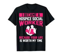 Hospice Social Worker Apparel - Miglior Design dei Lavoratori Maglietta