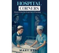 Hospital Corners: Poetry from the front line of nursing care