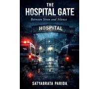 HOSPITAL GATE: Between Siren and Silence