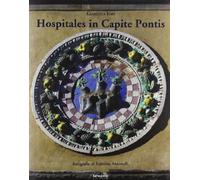 Hospitales in capite pontis. L'ospedale del Ceppo, il suo sviluppo e la Chiesa di S.Maria delle Grazie