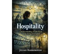 Hospitality: A Modern Retelling of Little Dorrit in the Immigration System