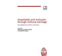HOSPITALITY AND INCLUSION THROUGH CULTURAL HERITAGE. ACCOGLIENZA E BENI CULTURAL
