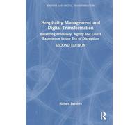 Hospitality Management and Digital Transformation: Balancing Efficiency, Agility and Guest Experience in the Era of Disruption