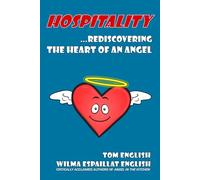 Hospitality: Rediscovering the Heart of an Angel
